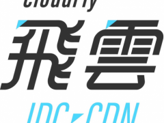 有效节省网络运营成本，飞云Cloudfly为客户提供科学CND解决方案！